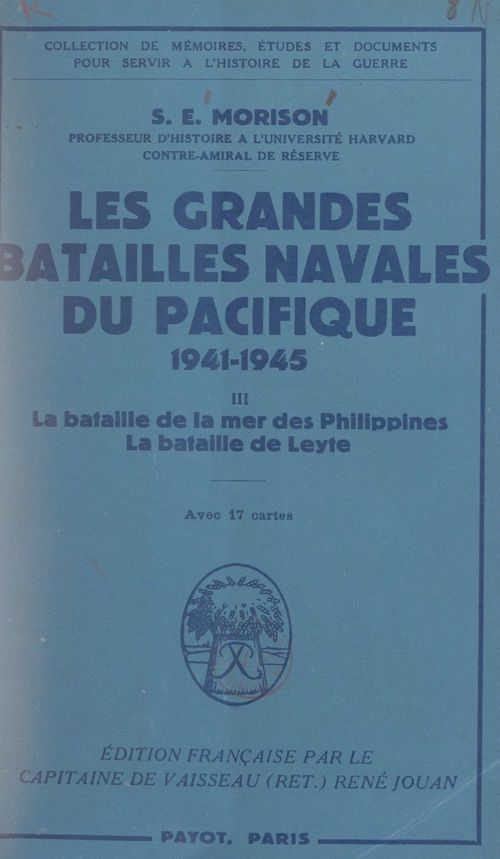 ebook cover of Les grandes batailles navales du Pacifique, 1941-1945 (3), by René Jouan, Samuel Eliot Morison