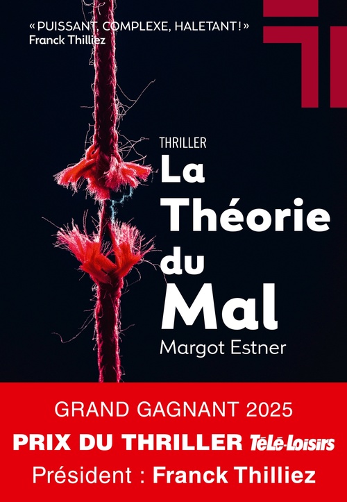 ebook cover of La Théorie du mal - Grand Gagnant prix Télé-Loisirs 2025, by Margot Estner