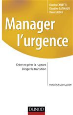 ebook cover of Manager l'urgence, by Charles Canetti, Claudine Catinaud, Thierry Koch