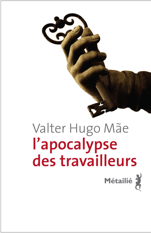 Couverture ebook de L'apocalypse des travailleurs, de Valter hugo Mae