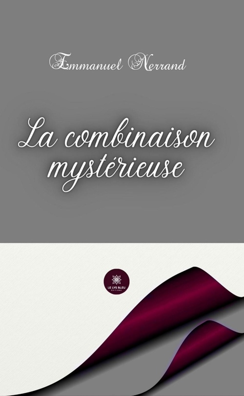 ebook cover of La combinaison mystérieuse, by Emmanuel Nerrand