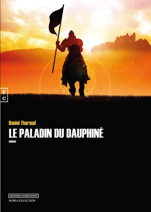 ebook cover of Le paladin du Dauphiné, by Daniel Tharaud