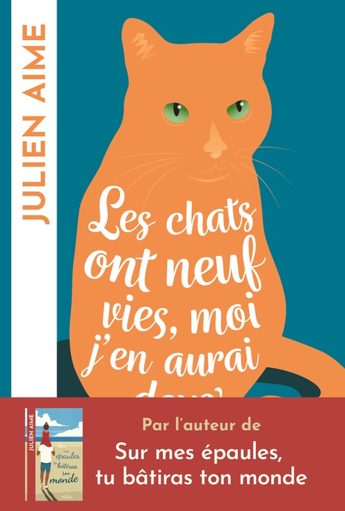 ebook cover of Les chats ont neuf vies, moi j'en aurai deux, by Julien Aime