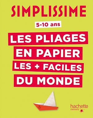 ebook cover of Simplissime - Les pliages en papier les + faciles du monde, by Collectif