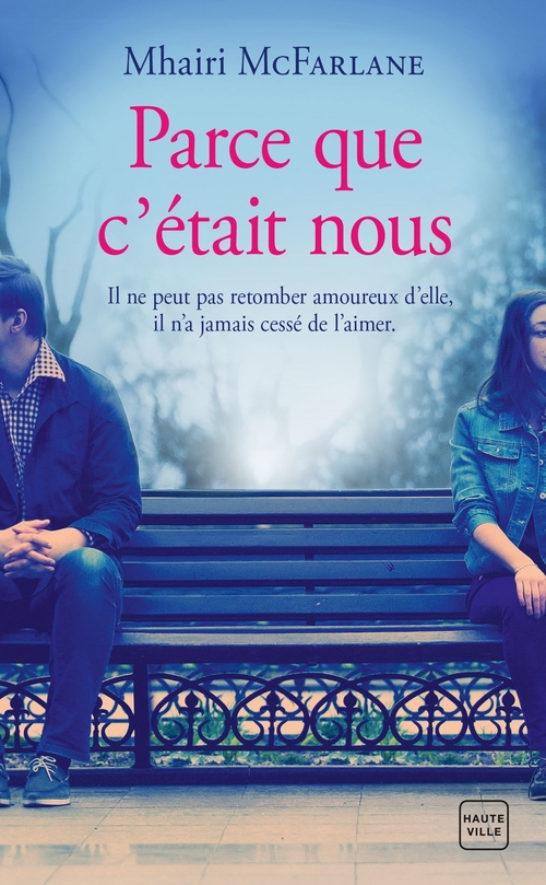 Couverture ebook de Rachel et Ben : Parce que c'était nous, de Mhairi McFarlane