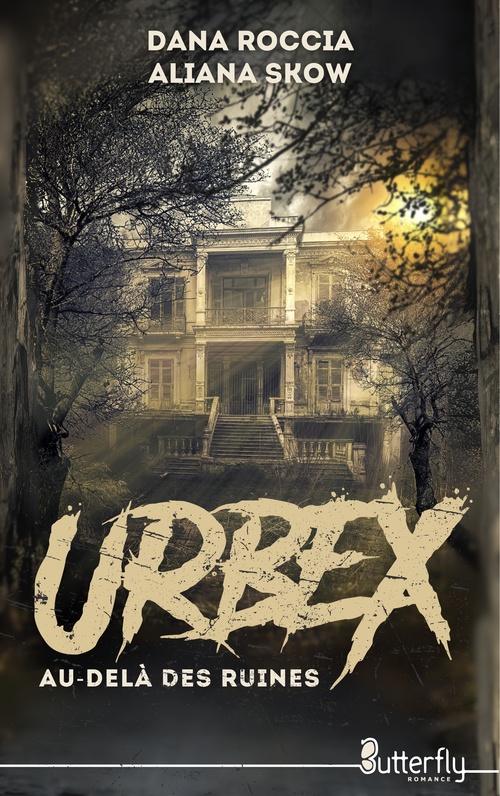 ebook cover of Urbex, by Dana Roccia, Aliana Skow