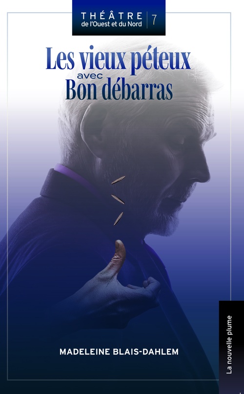 ebook cover of Les vieux péteux avec Bon débarras, by Madeleine Blais-Dahlem