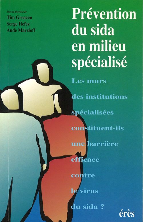 ebook cover of Prévention du SIDA en milieu spécialisé, by Greacen T/Hefez S/Ma