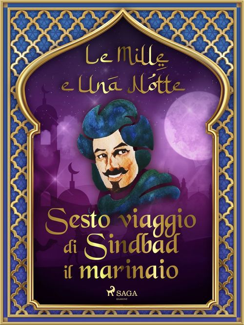 ebook cover of Sesto viaggio di Sindbad il marinaio (Le Mille e Una Notte 23), by -  Le Mille E Una Notte