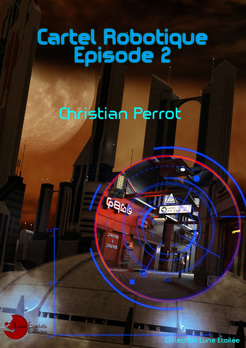 Couverture ebook de 6 - Cartel Robotique, de Christian Perrot