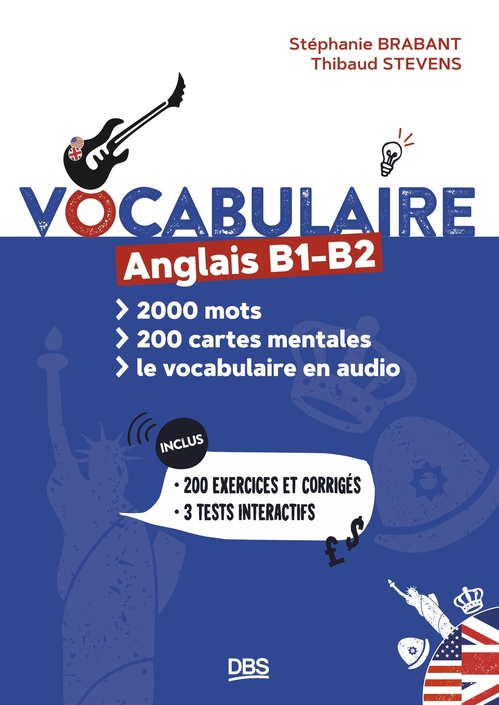 ebook cover of Vocabulaire anglais B1 B2 en 2000 mots, 200 cartes mentales et en audio, by Stéphanie Brabant, Thibaud Stevens