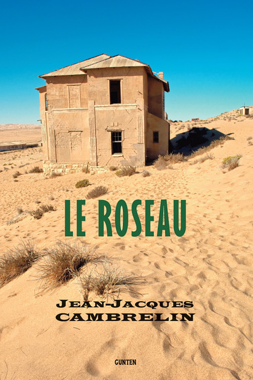 ebook cover of Le Roseau, by Jean-Jacques Cambrelin