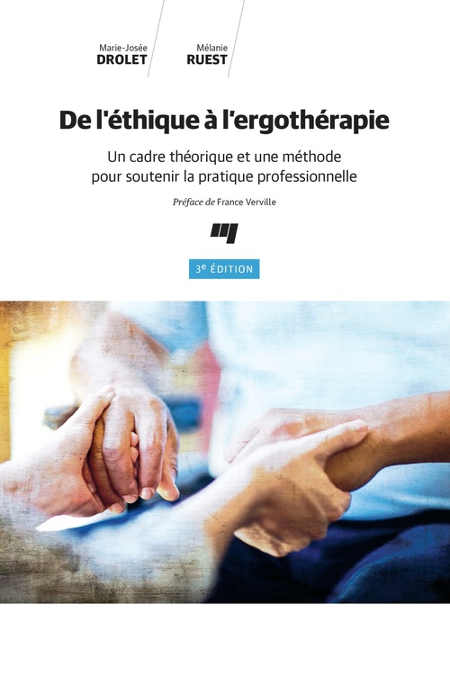 Couverture ebook de De l'éthique à l'ergothérapie, 3e édition, de Marie-josée Drolet, Mélanie Ruest
