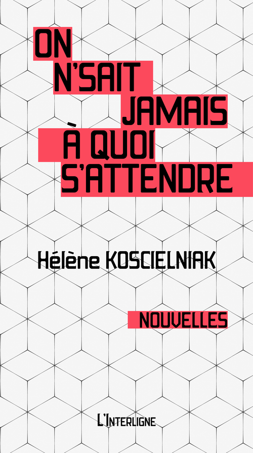 Couverture ebook de On n'sait jamais à quoi s'attendre, de Hélène Koscielniak