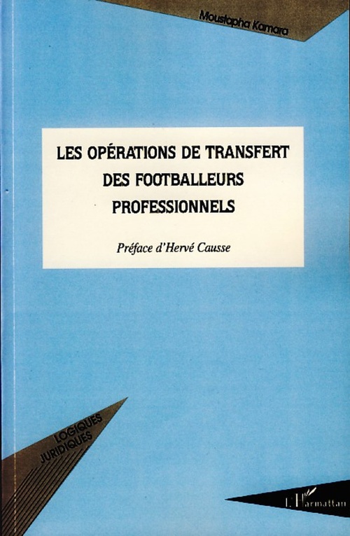 ebook cover of Les opérations de transfert des footballeurs professionnels, by Moustapha Kamara