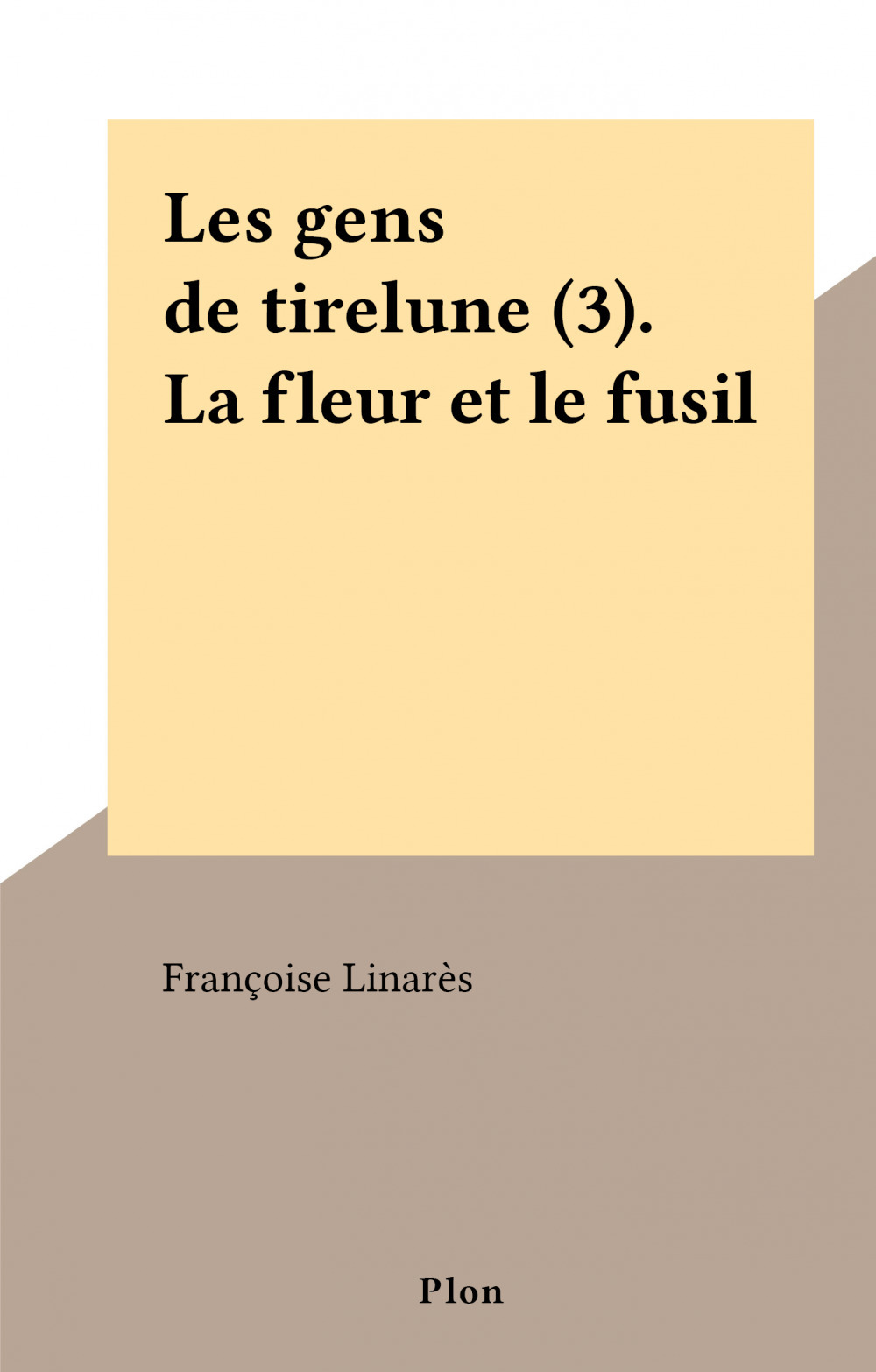 Couverture ebook de Les gens de tirelune (3). La fleur et le fusil, de Francoise Linares