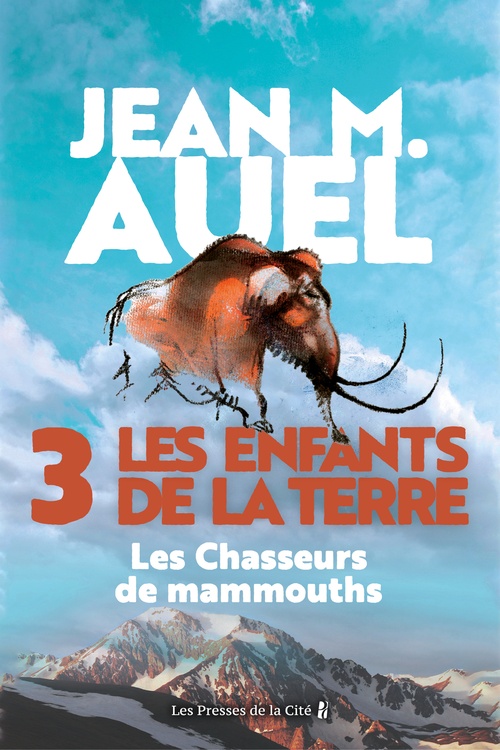 Couverture ebook de Les chasseurs de mammouths - tome 3 Les enfants de la terre, de Jean M. Auel