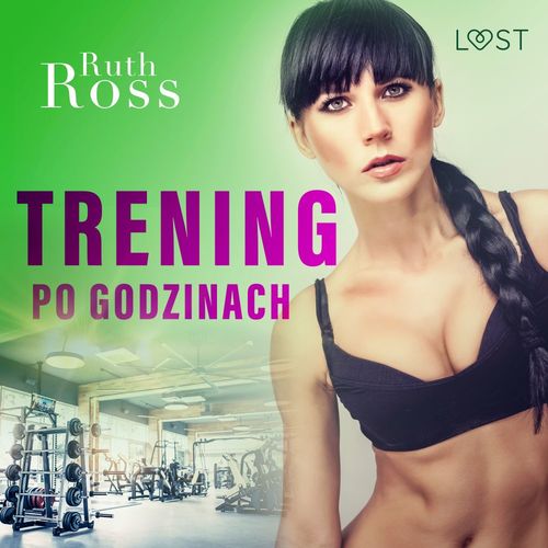 Couverture audiobook de Trening po godzinach - lesbijskie opowiadanie erotyczne, de Ruth Ross