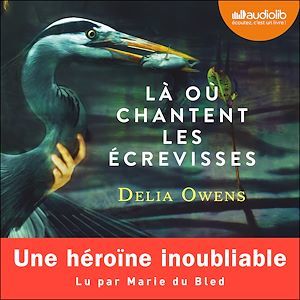audiobook cover of Là où chantent les écrevisses, by Delia Owens