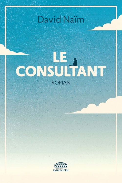 Couverture ebook de Le Consultant, de David Naïm