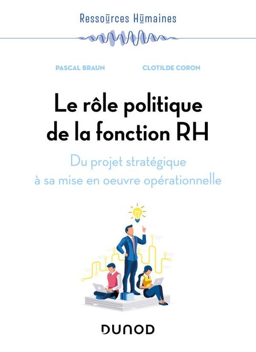 ebook cover of Le rôle politique de la fonction RH, by Pascal Braun, Clotilde Coron
