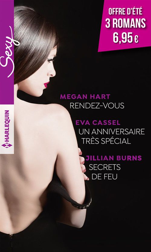 ebook cover of Rendez vous - Un anniversaire très spécial - Secrets de feu, by Jillian Burns, Eva Cassel, Megan Hart