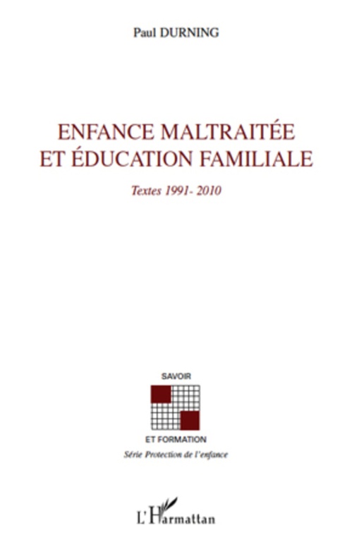 Couverture ebook de Enfance maltraitée et éducation familiale, de Paul Durning