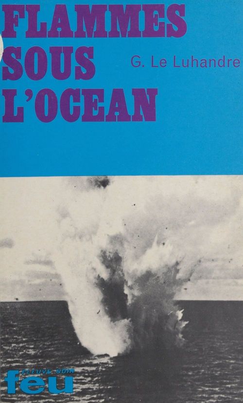 ebook cover of Flammes sous l'océan, by G. Le Luhandre