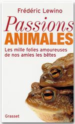 Couverture ebook de Passions animales, de Frédéric Lewino
