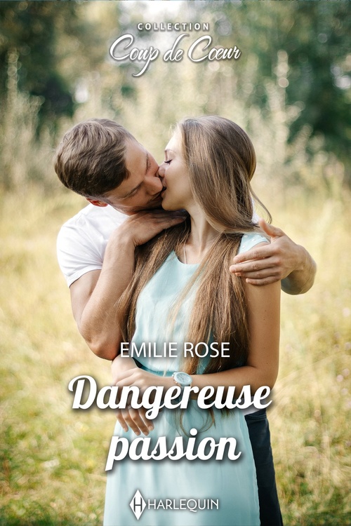 Couverture ebook de Dangereuse passion, de Emilie Rose