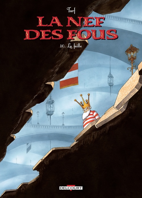 Couverture ebook de La Nef des fous T10 - La Faille, de Turf