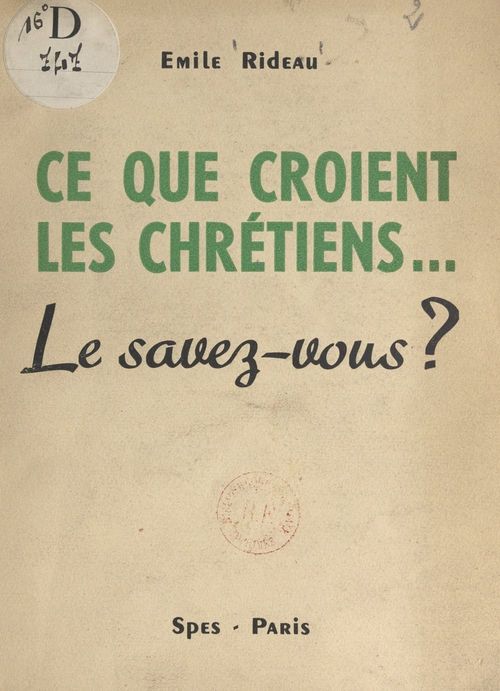 ebook cover of Ce que croient les Chrétiens..., by Emile Rideau