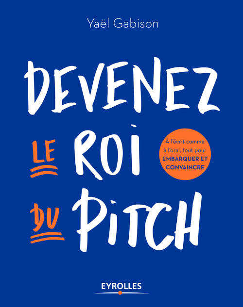 ebook cover of Devenez le roi du pitch, by Yaël Gabison