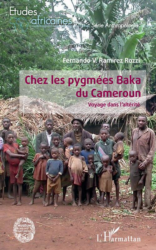 ebook cover of Chez les pygmées Baka du Cameroun, by Fernando v. Ramirez rozzi