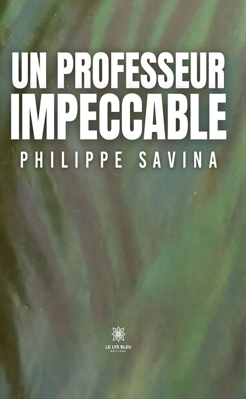 ebook cover of Un professeur impeccable, by Philippe Savina