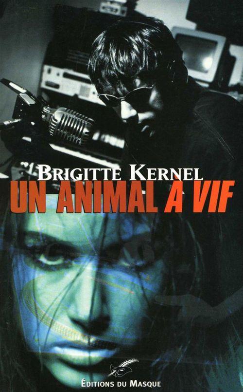 ebook cover of Un animal à vif, by Brigitte Kernel