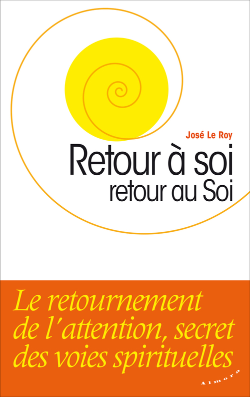Couverture ebook de Retour à soi, retour au Soi, de José Le Roy