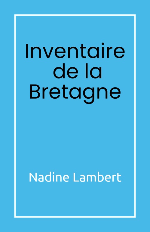 ebook cover of Inventaire  de la Bretagne, by Nadine Lambert