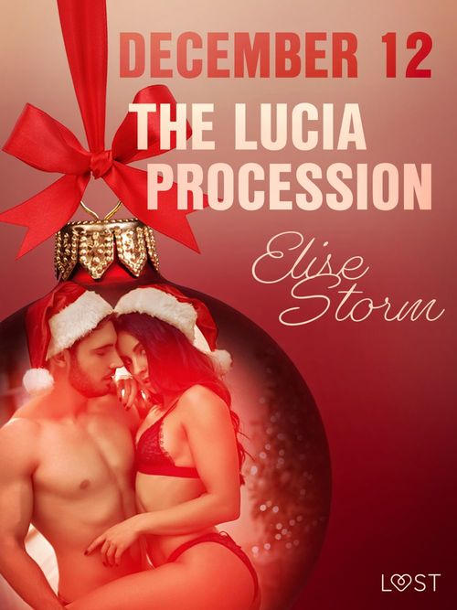 Couverture ebook de December 12: The Lucia Procession - An Erotic Christmas Calendar, de Elise Storm