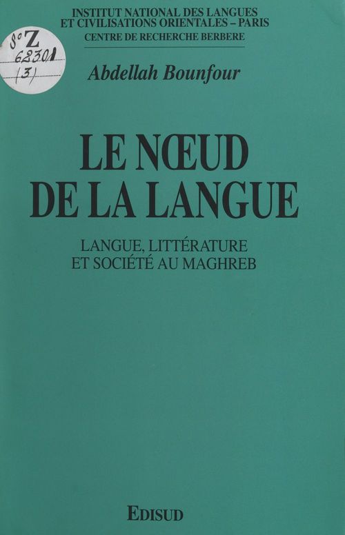 ebook cover of Le noeud de la langue, by Abdellah Bounfour