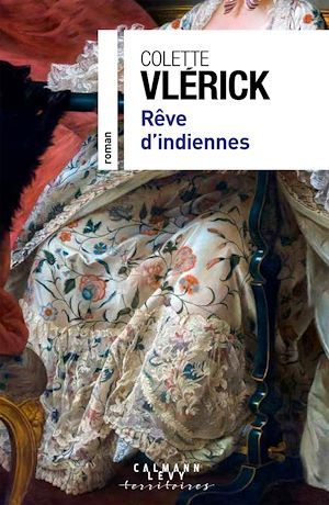 Couverture ebook de Rêve d'indiennes, de Colette Vlérick