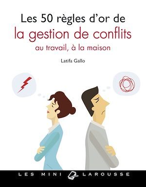 ebook cover of Les 50 règles d'or de la gestion de conflits, by Gallo Latifa
