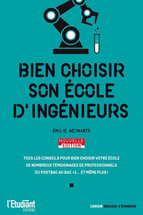 Couverture ebook de Bien choisir son école d'ingénieurs - Nouvelle édition, de Émilie Weynants