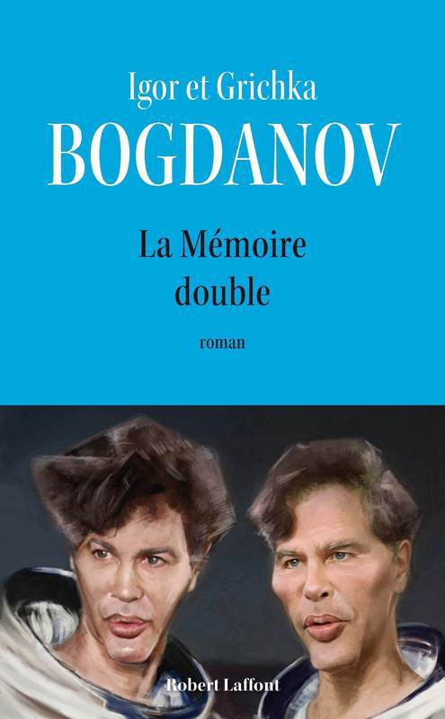 ebook cover of La mémoire double, by Grichka Bogdanov, Igor Bogdanov