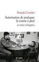 ebook cover of Autorisation de pratiquer la course à pied, by Franck Courtès