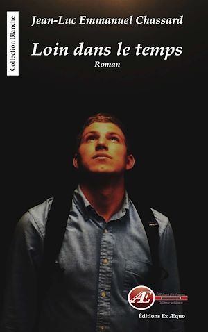 Couverture ebook de Loin dans le temps, de Jean-Luc Emmanuel Chassard