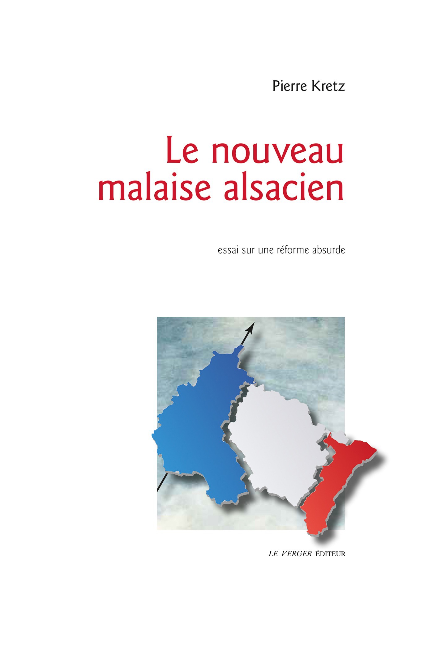 ebook cover of Le nouveau malaise alsacien, by Pierre Kretz