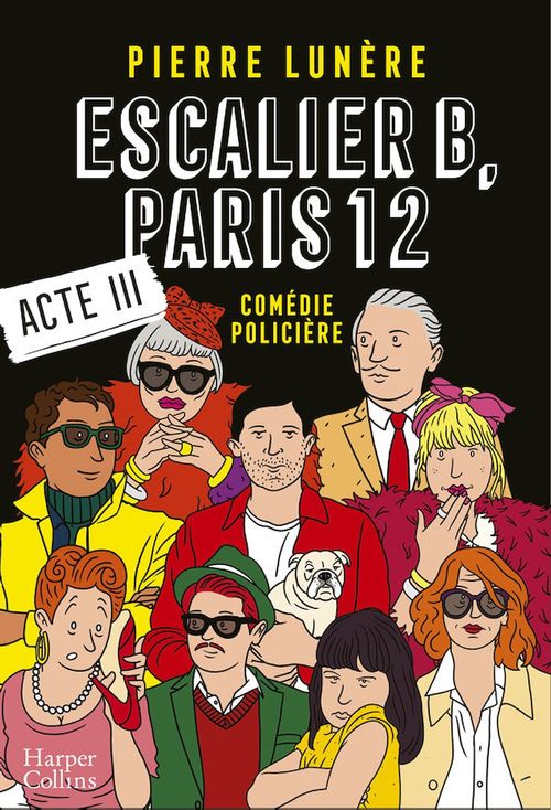 ebook cover of Escalier B, Paris 12 - Acte 3, by Pierre Lunere