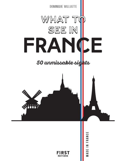 ebook cover of What to see in France - 50 favorite sights, by Dominique Williatte