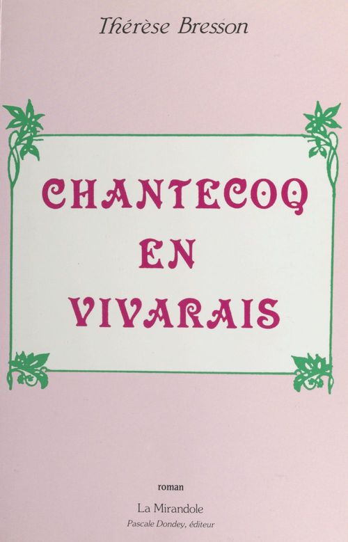 Couverture ebook de Chantecoq en Vivarais, de Thérèse Bresson